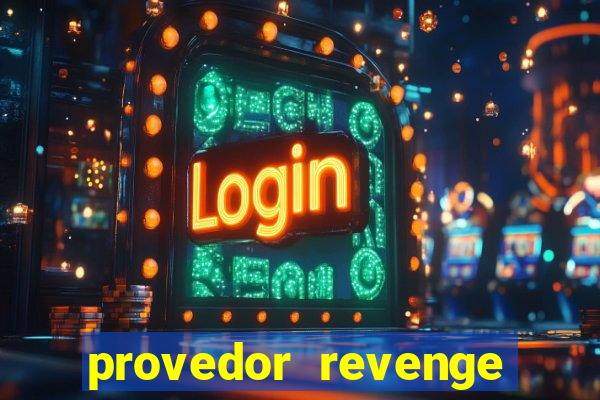 provedor revenge slots demo